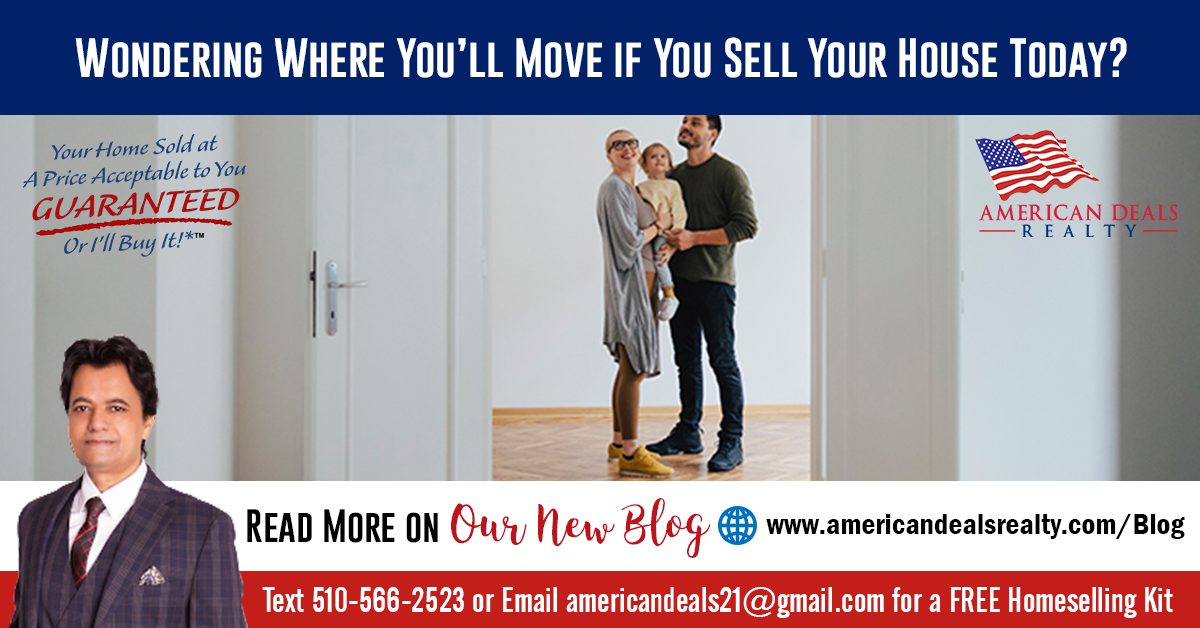 Wondering Where You’ll Move if You Sell Your House Today?