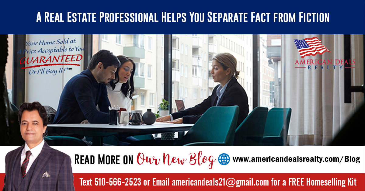 A Real Estate Professional Helps You Separate Fact from Fiction