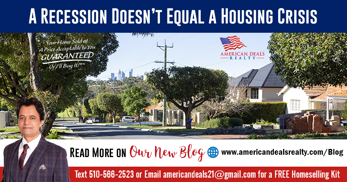 A Recession Doesn’t Equal a Housing Crisis