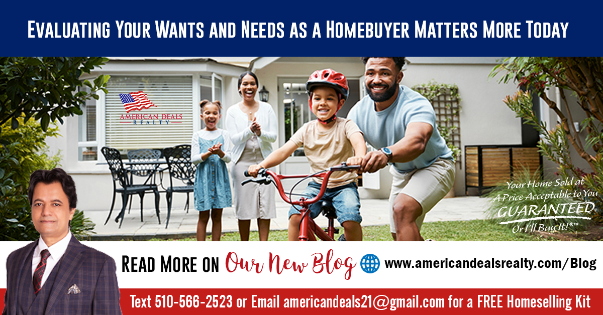 Evaluating Your Wants and Needs as a Homebuyer Matters More Today