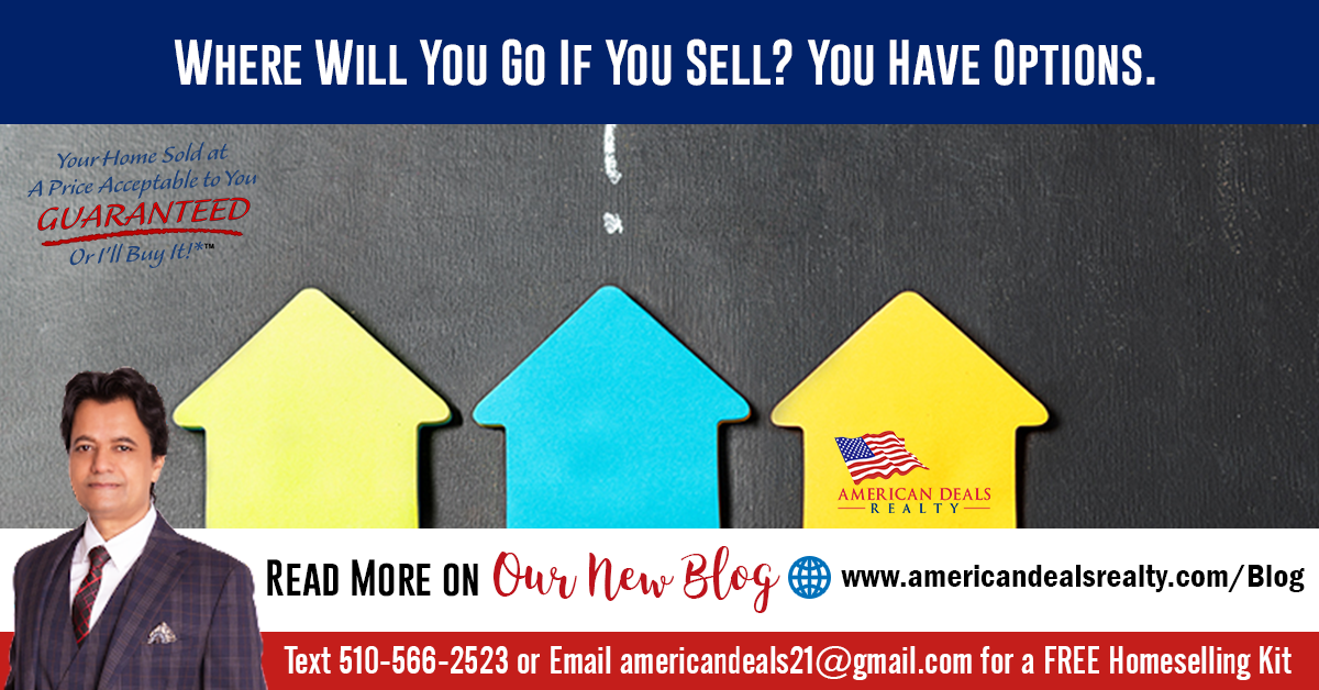 Where Will You Go If You Sell? You Have Options