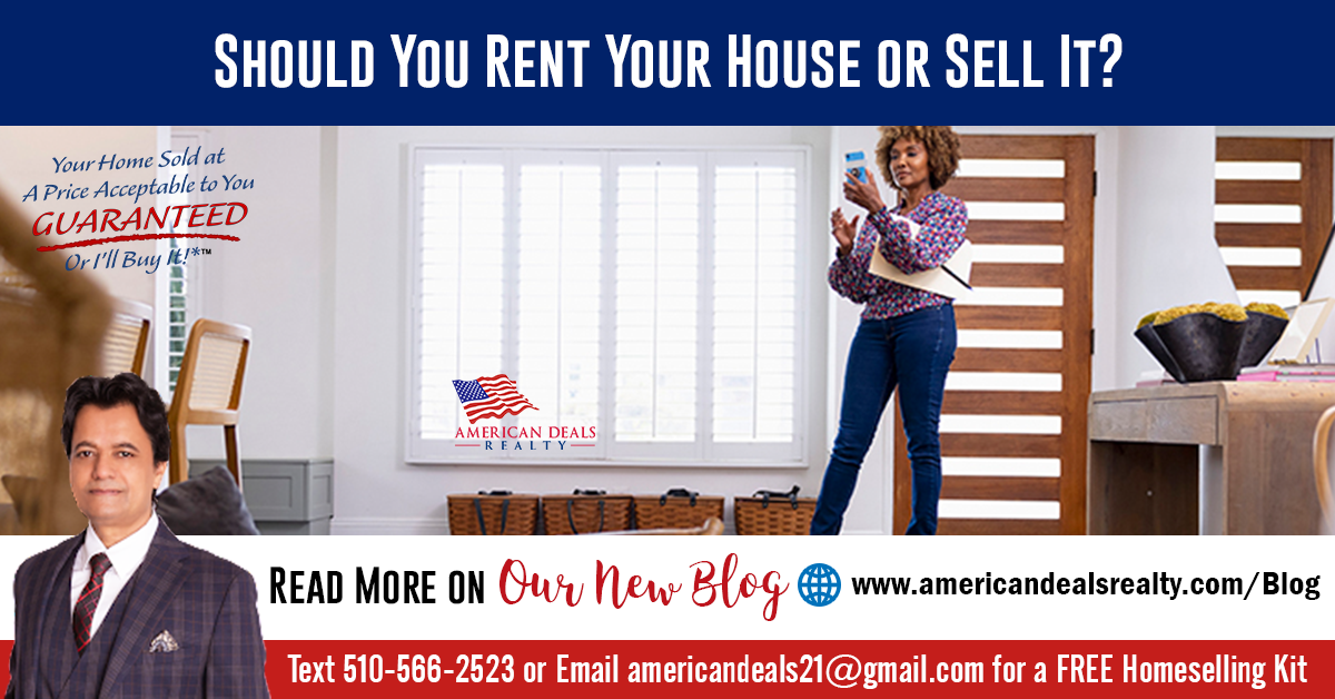 Should You Rent Your House or Sell It?