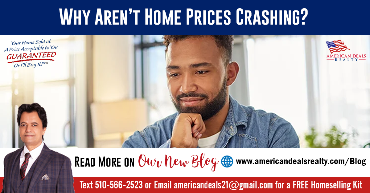 Why Aren’t Home Prices Crashing?