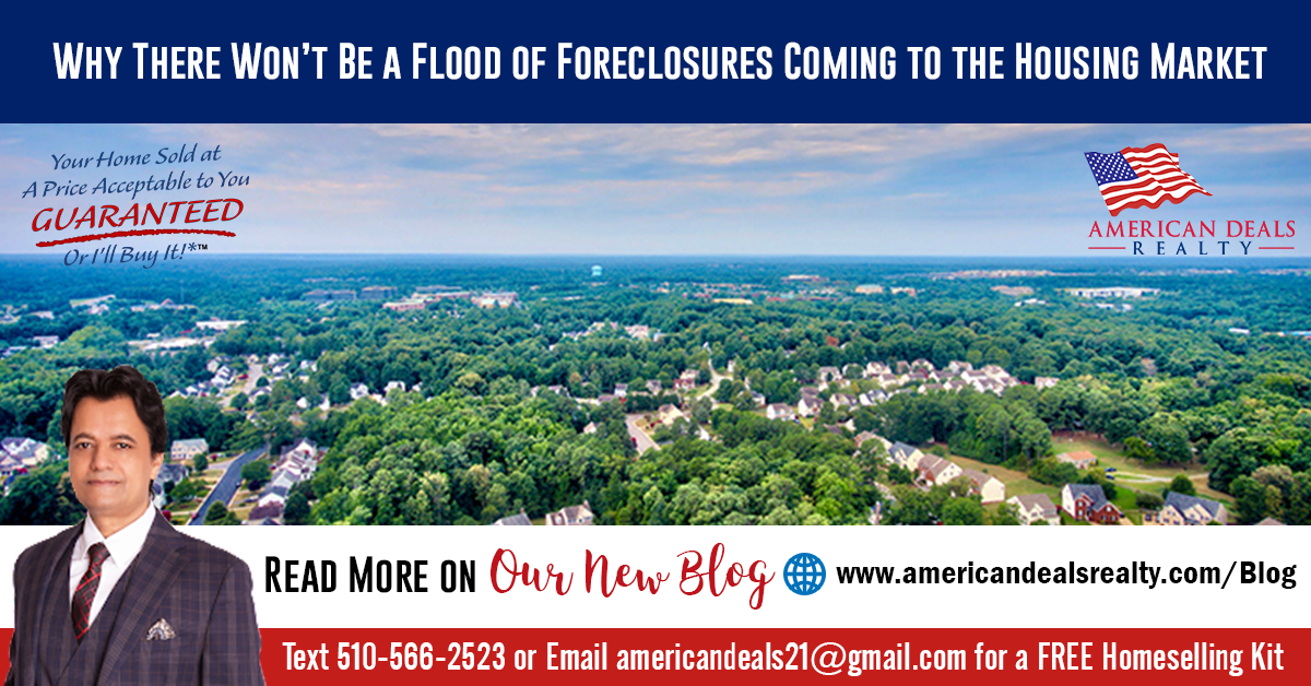 Why There Won’t Be a Flood of Foreclosures Coming to the Housing Market