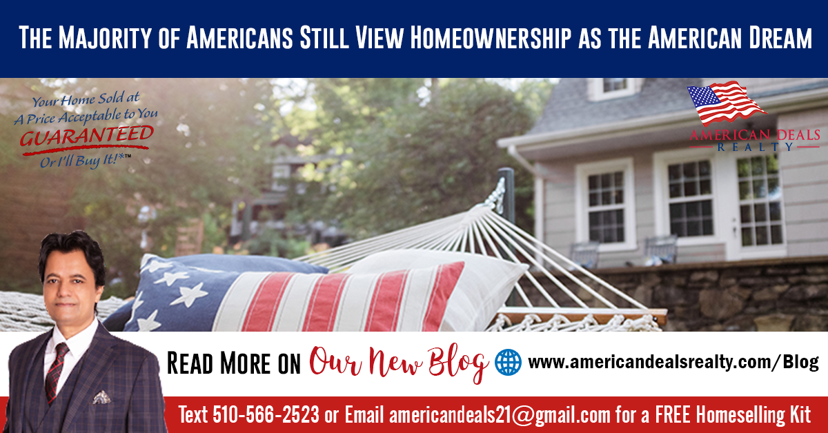 The Majority of Americans Still View Homeownership as the American Dream