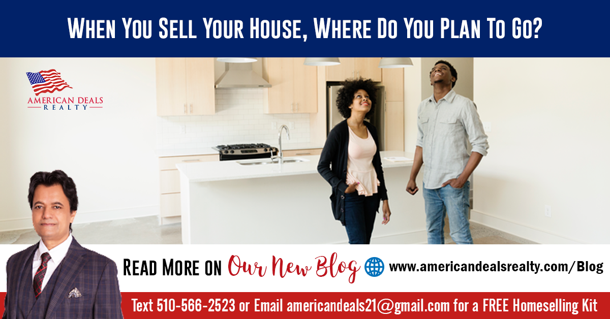 When You Sell Your House, Where Do You Plan To Go?