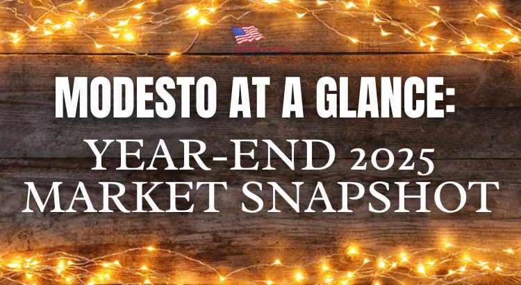 Modesto at a Glance: Year-End 2025 Market Snapshot