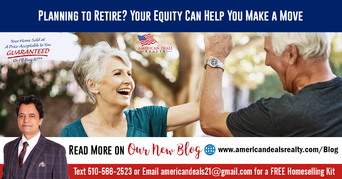 Planning to Retire? Your Equity Can Help You Make a Move