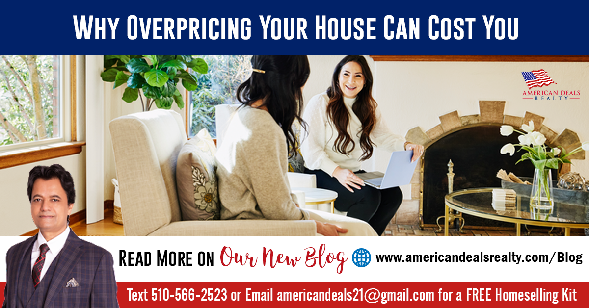 Why Overpricing Your House Can Cost You