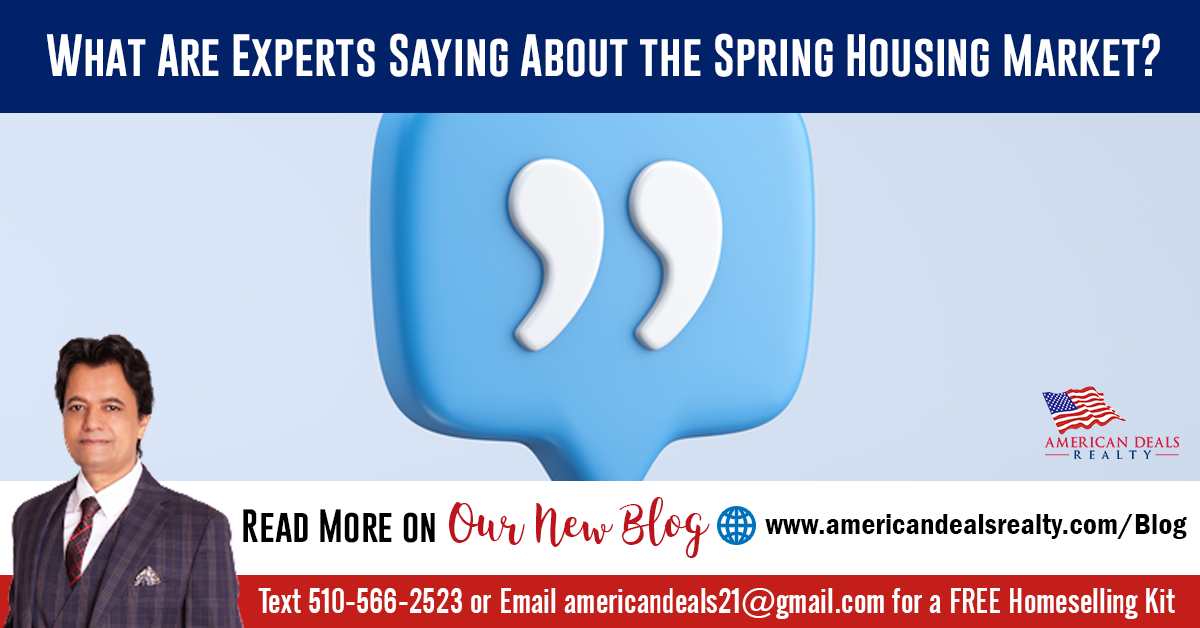 What Are Experts Saying About the Spring Housing Market?