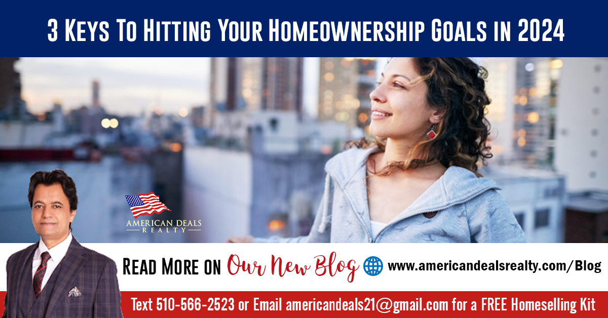 3 Keys To Hitting Your Homeownership Goals in 2024