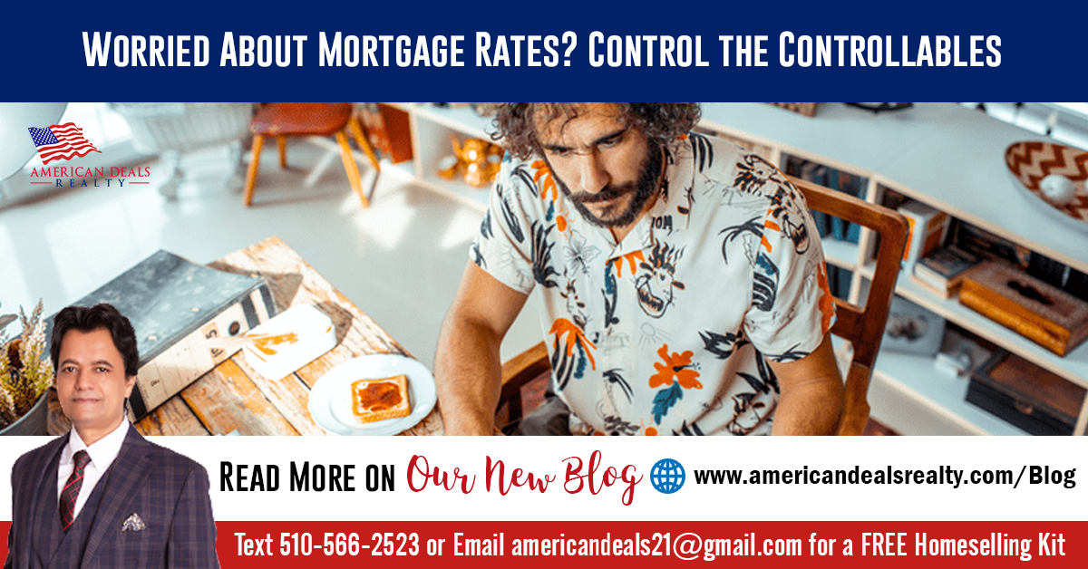 Worried About Mortgage Rates? Control the Controllables