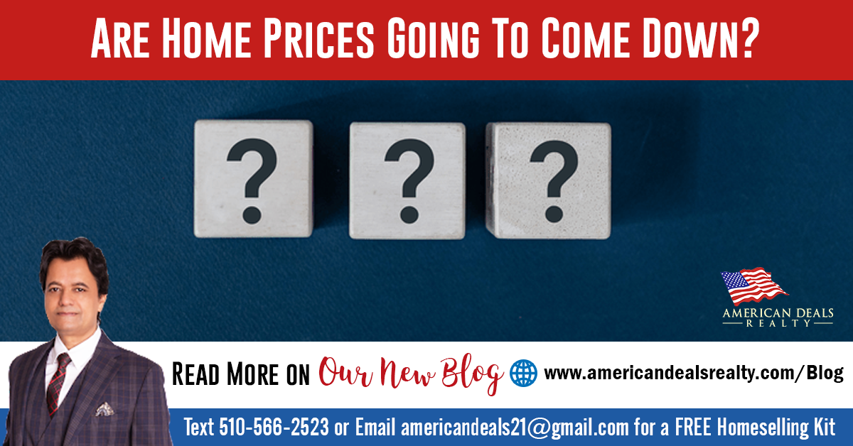 Are Home Prices Going To Come Down?