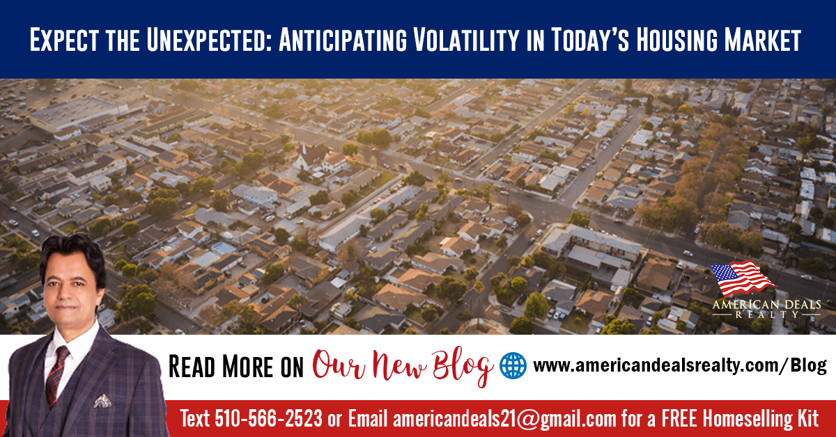 Expect the Unexpected: Anticipating Volatility in Today’s Housing Market