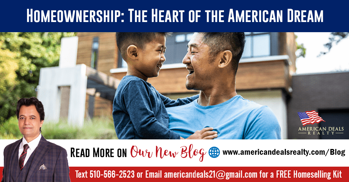 Homeownership: The Heart of the American Dream